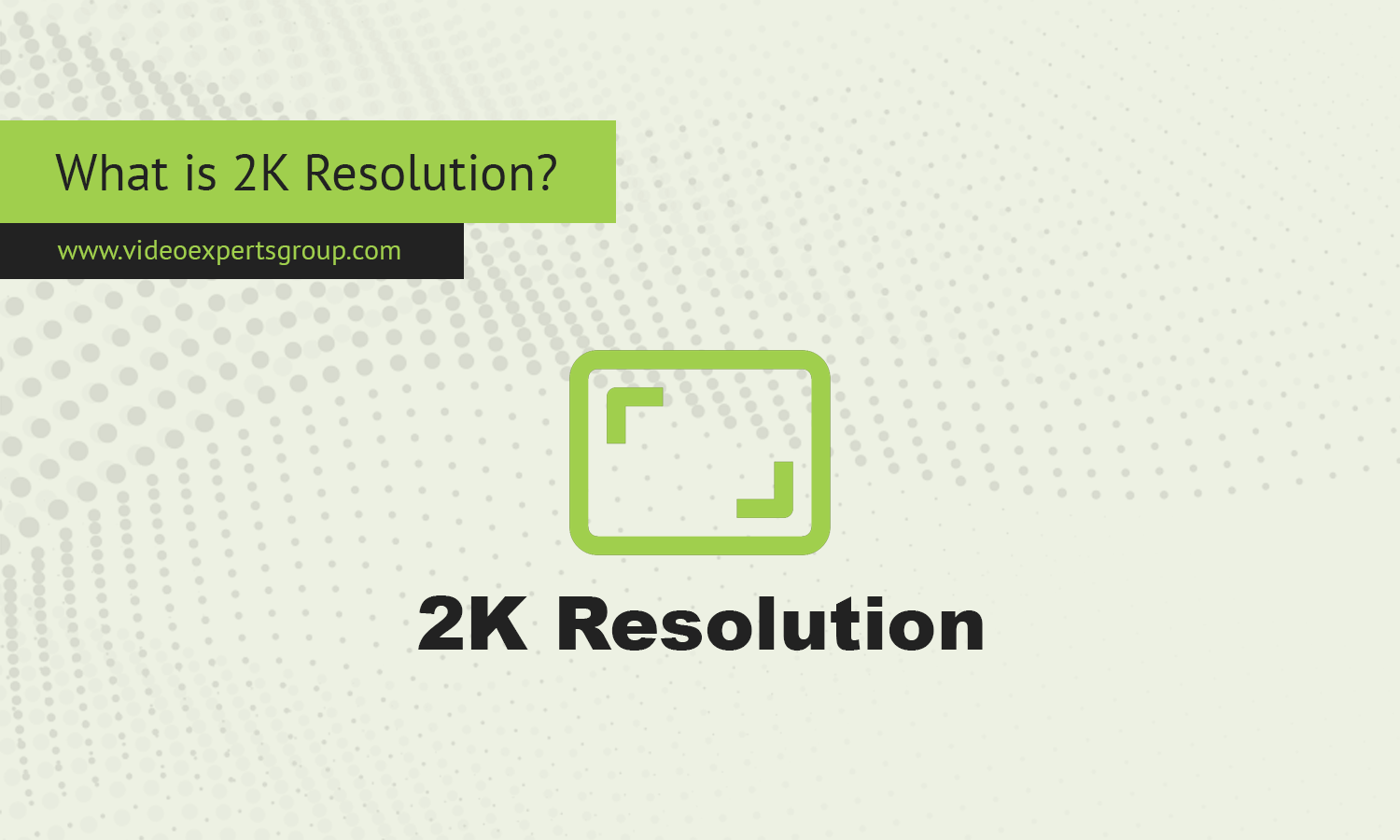 What is 2K Resolution?