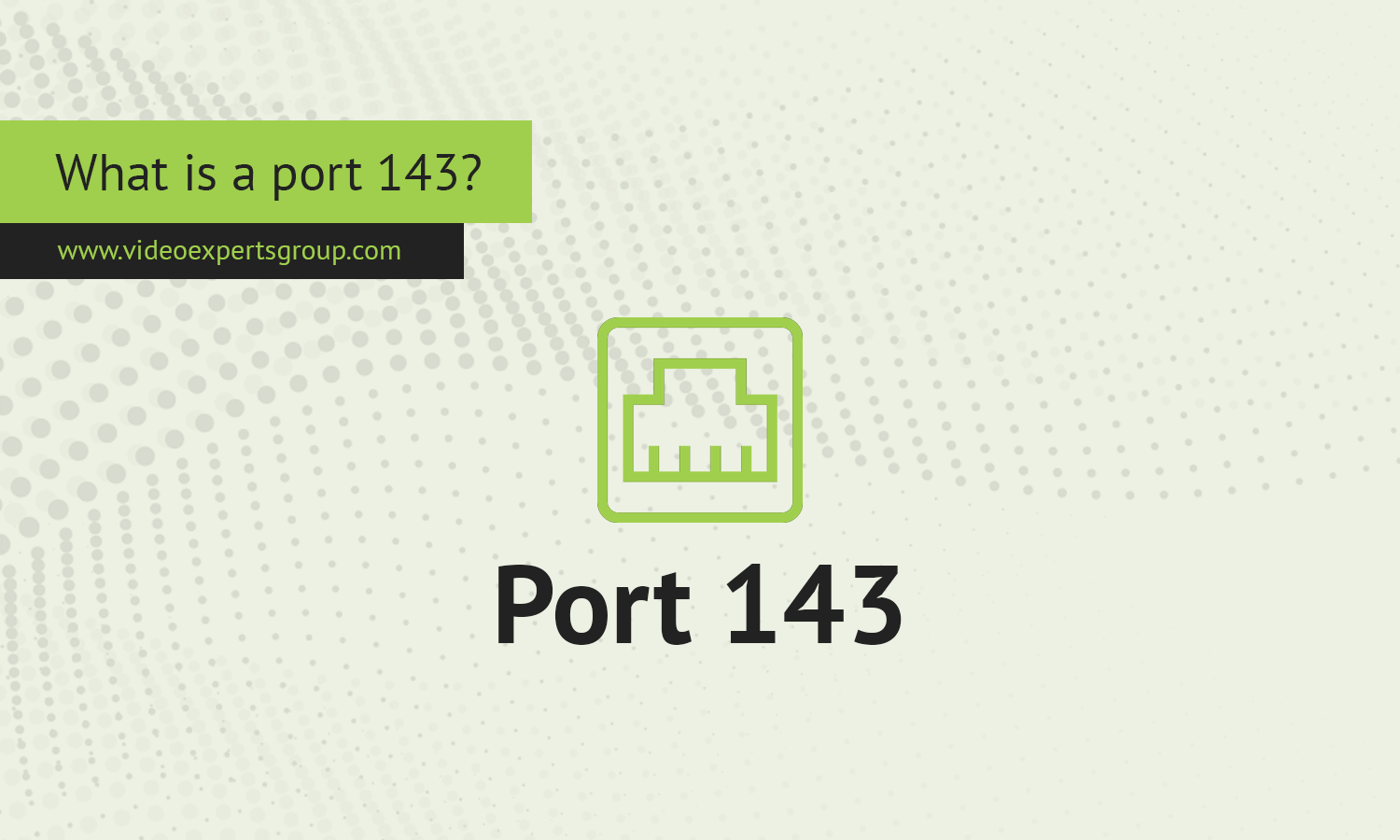 What is a port 143?