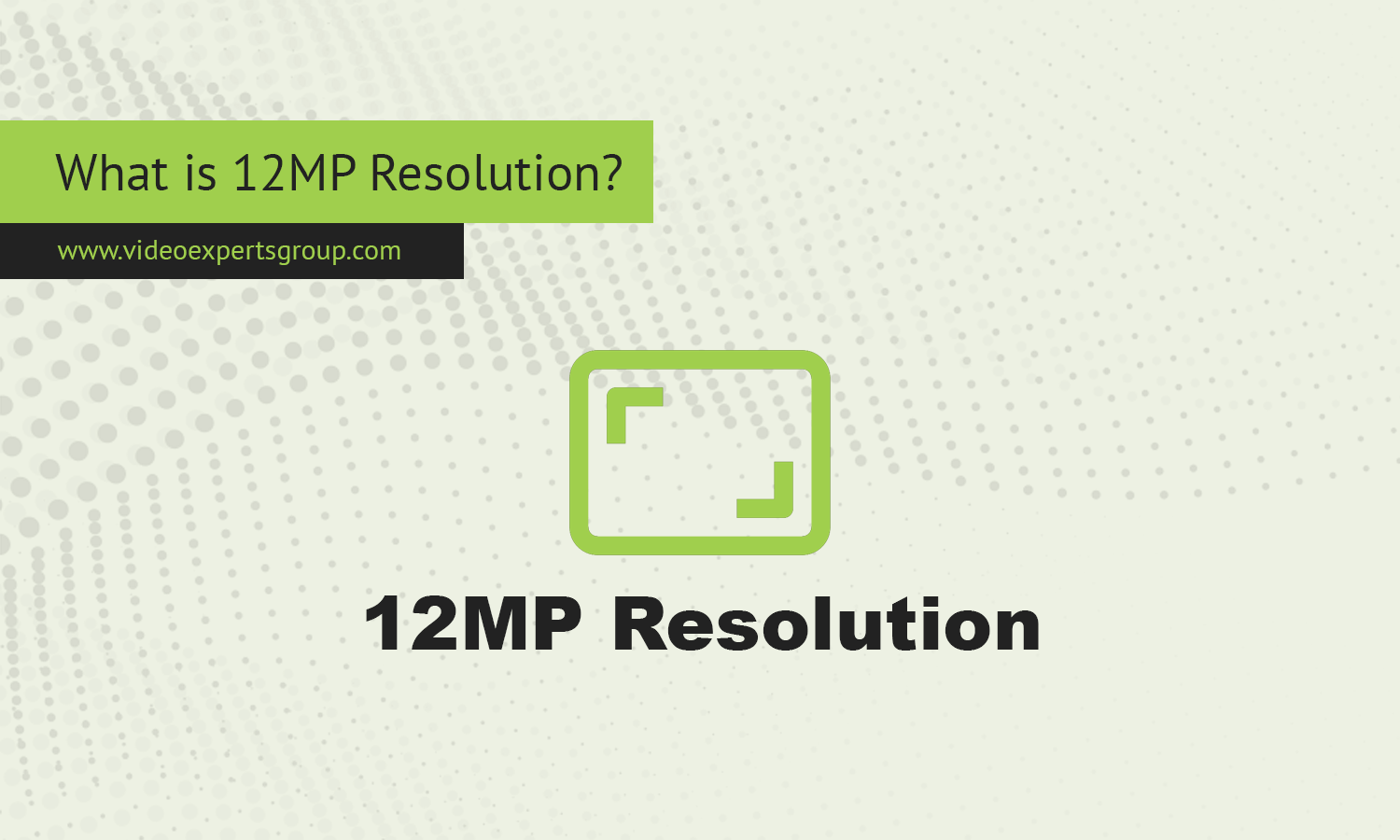 What is 12MP Resolution?