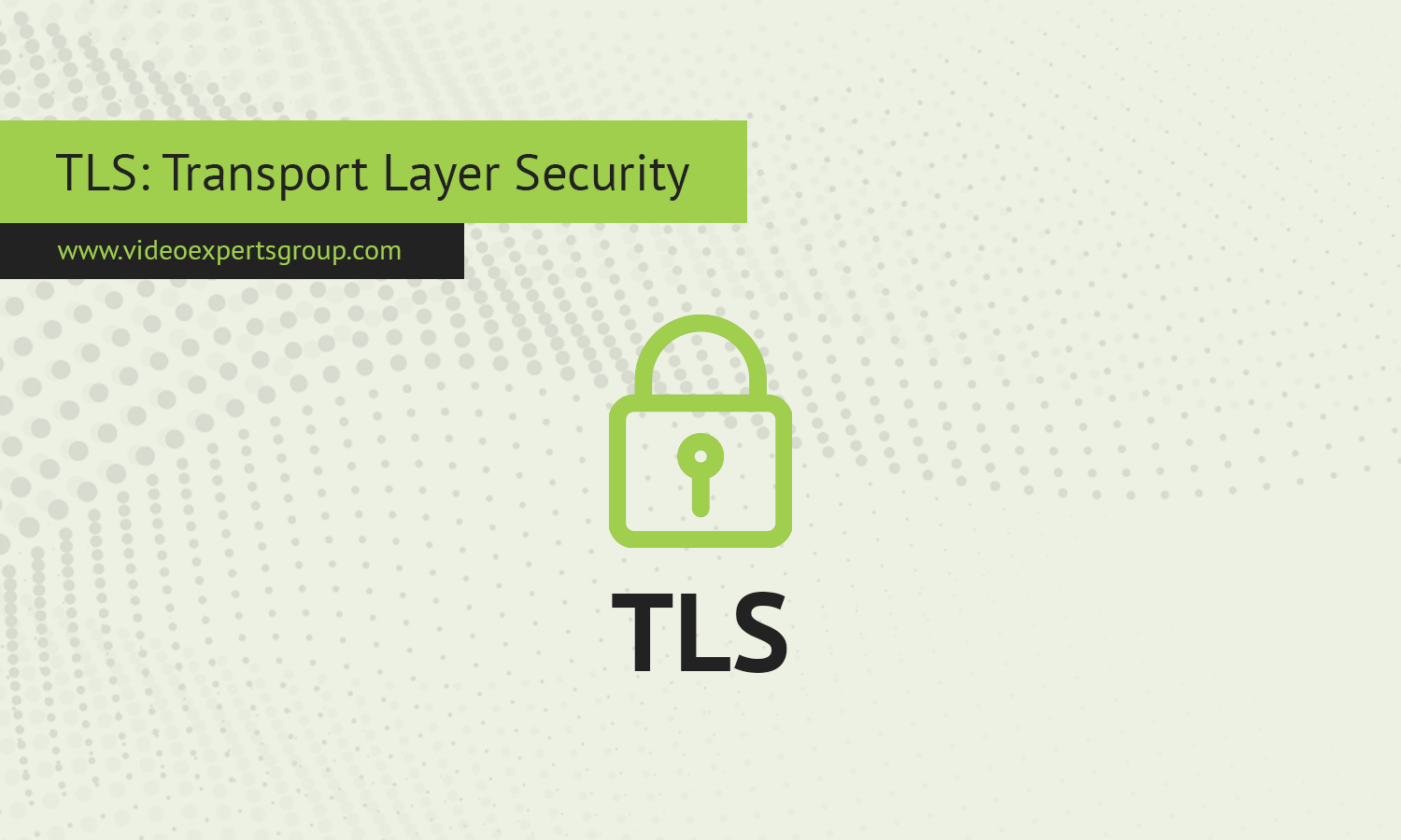 TLS: Transport Layer Security