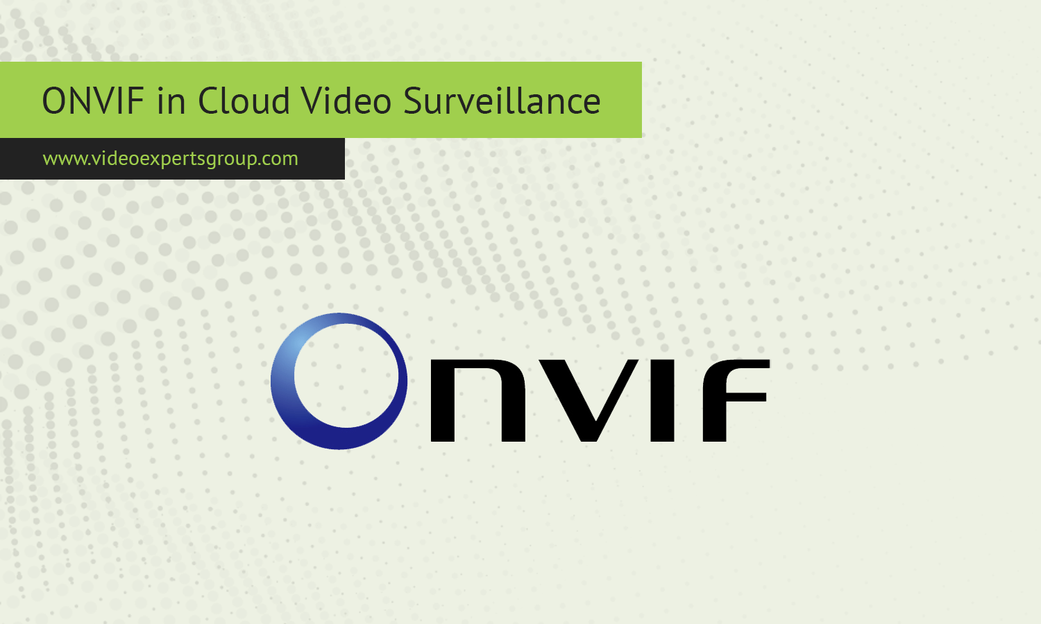 ONVIF in Cloud Video Surveillance: Advantages and Disadvantages