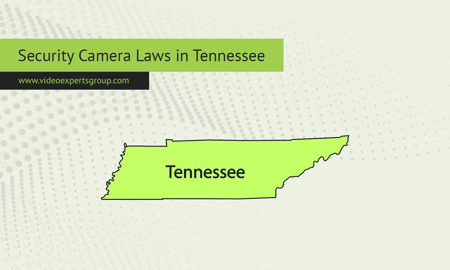 Security Camera Laws in Tennessee: Everything You Need to Know