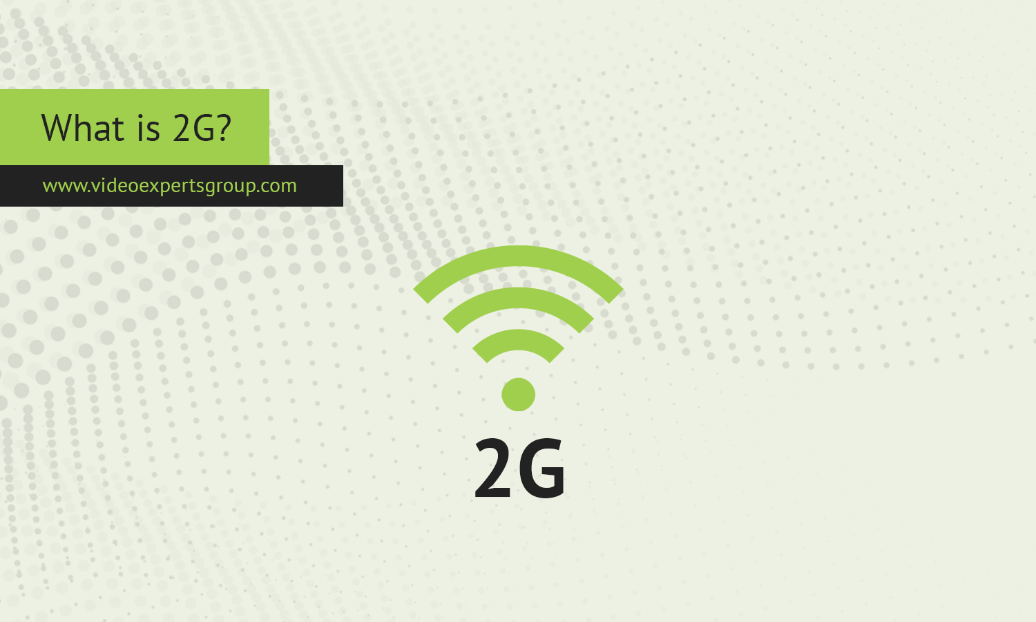 What is 2G?