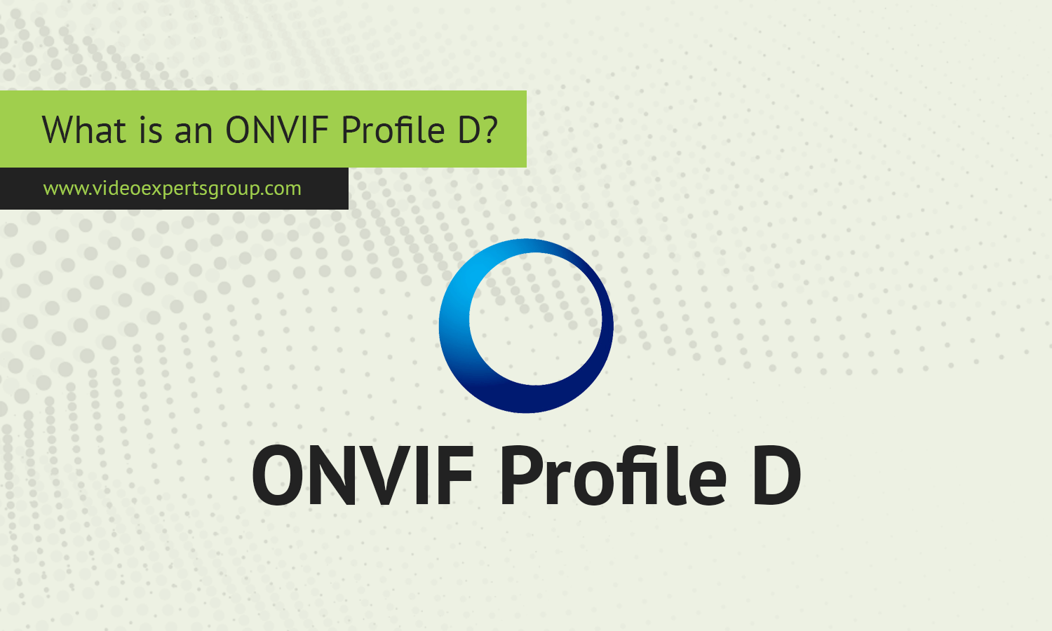 What is an ONVIF Profile D?