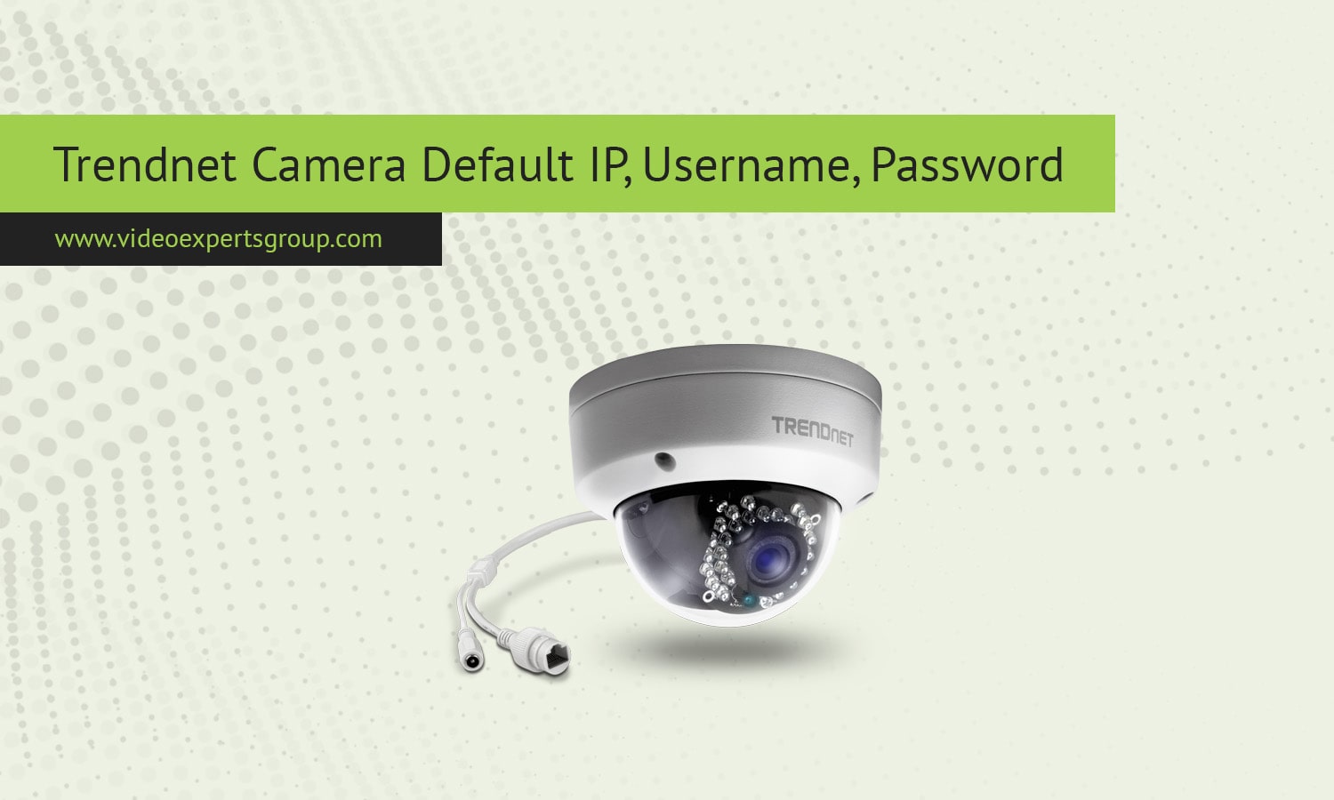 Trendnet Login: Camera Default IP, Username, Password