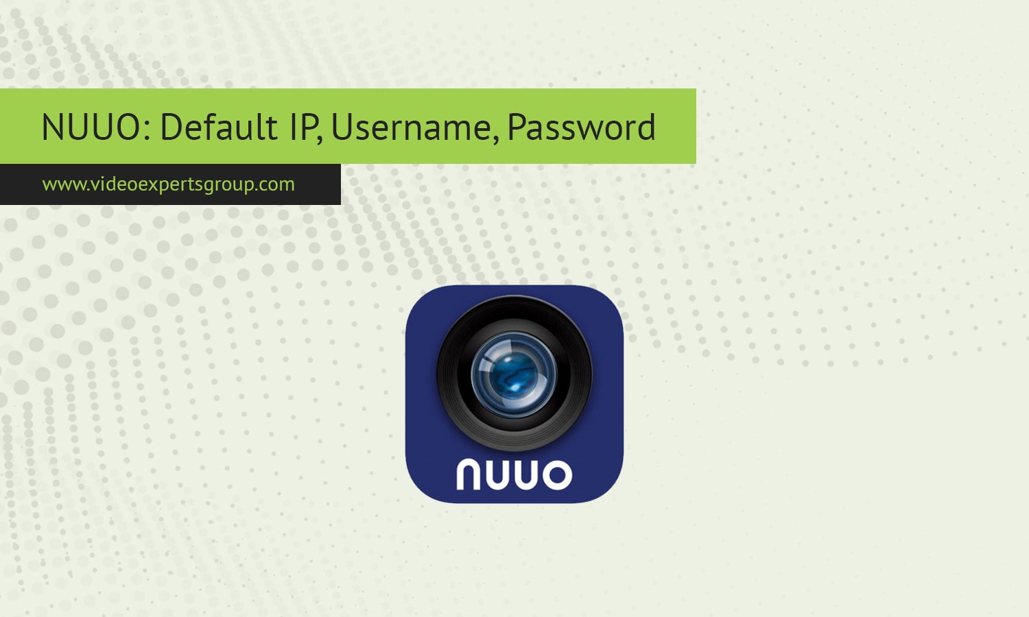 NUUO Login: Default IP, Username, Password