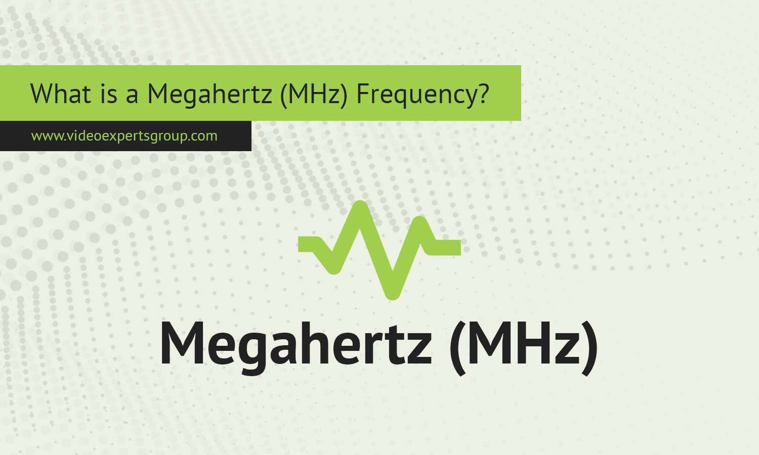 What is a Megahertz (MHz) Frequency?