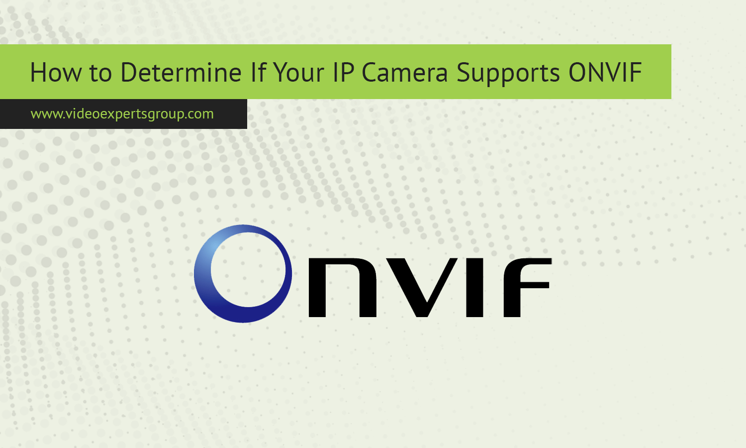 How to Determine If Your IP Camera Supports ONVIF