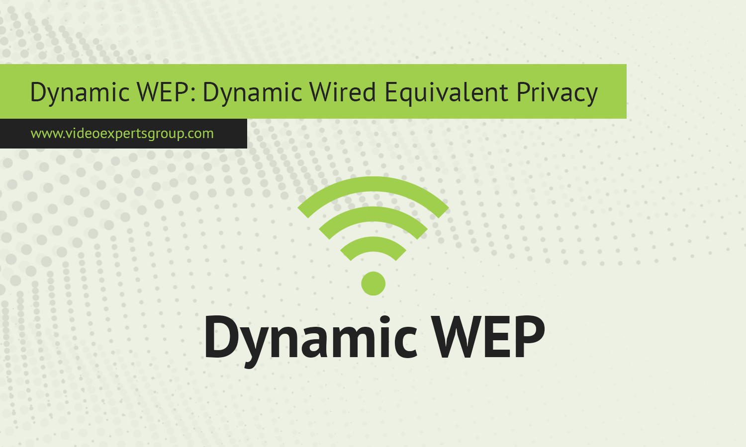 Dynamic WEP: Dynamic Wired Equivalent Privacy