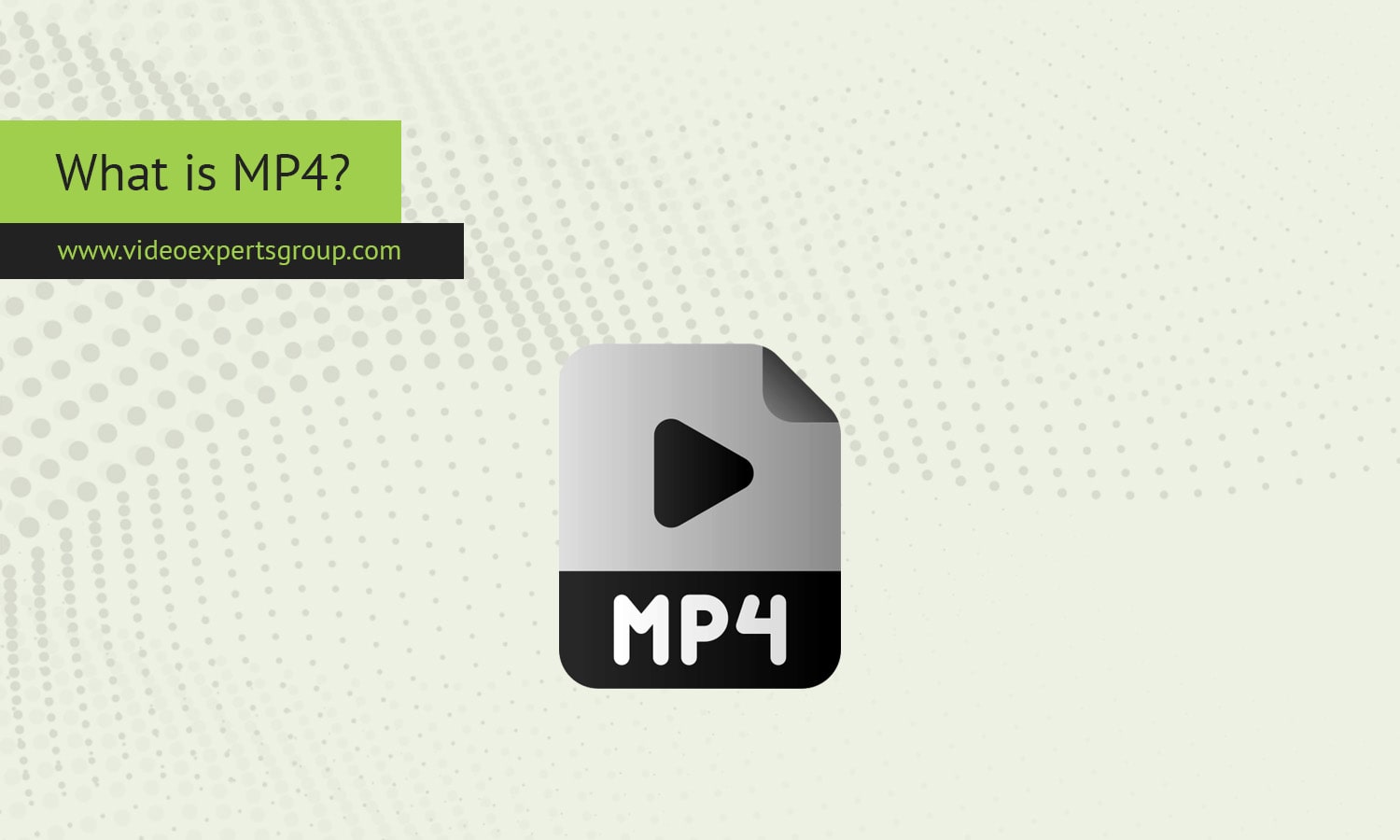 MP4: What is MPEG-4?