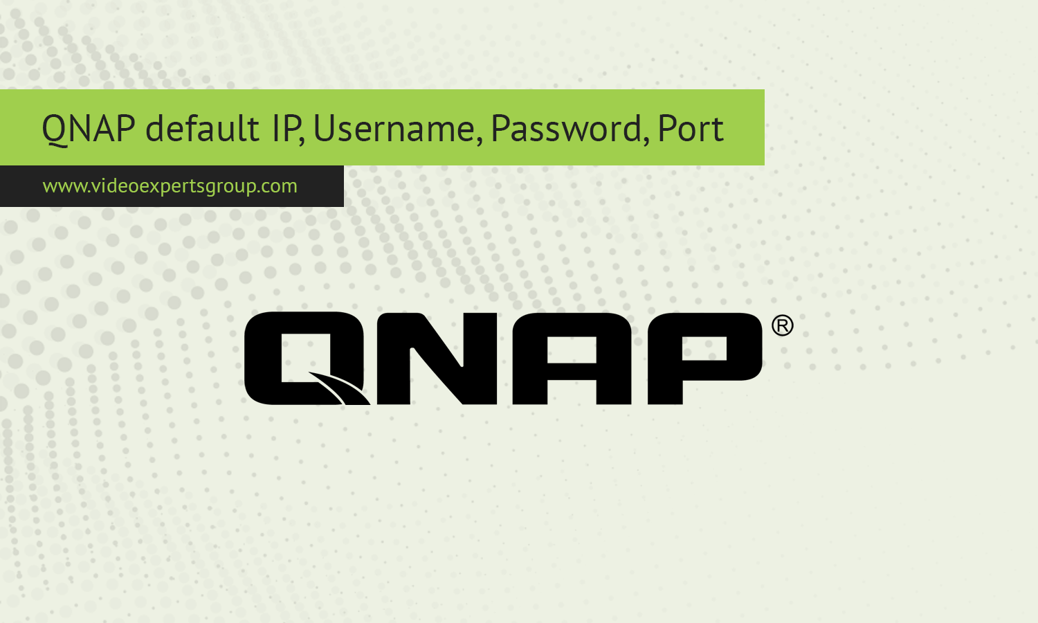 QNAP Login: Default IP, Username, Password, Port