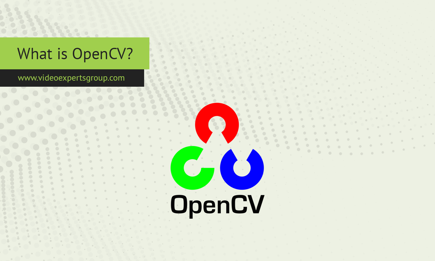 What is OpenCV?