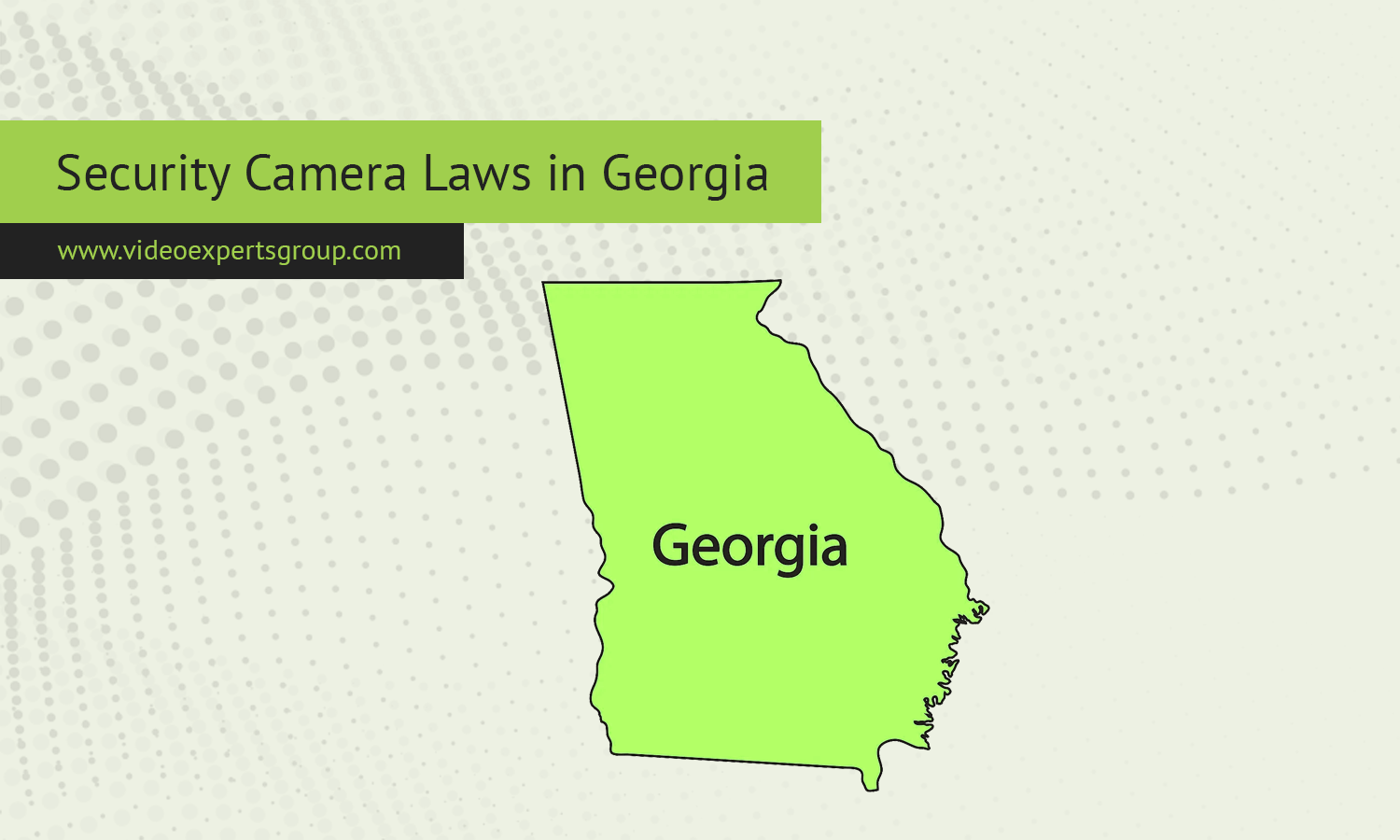 Security Camera Laws in Georgia: A Comprehensive Guide