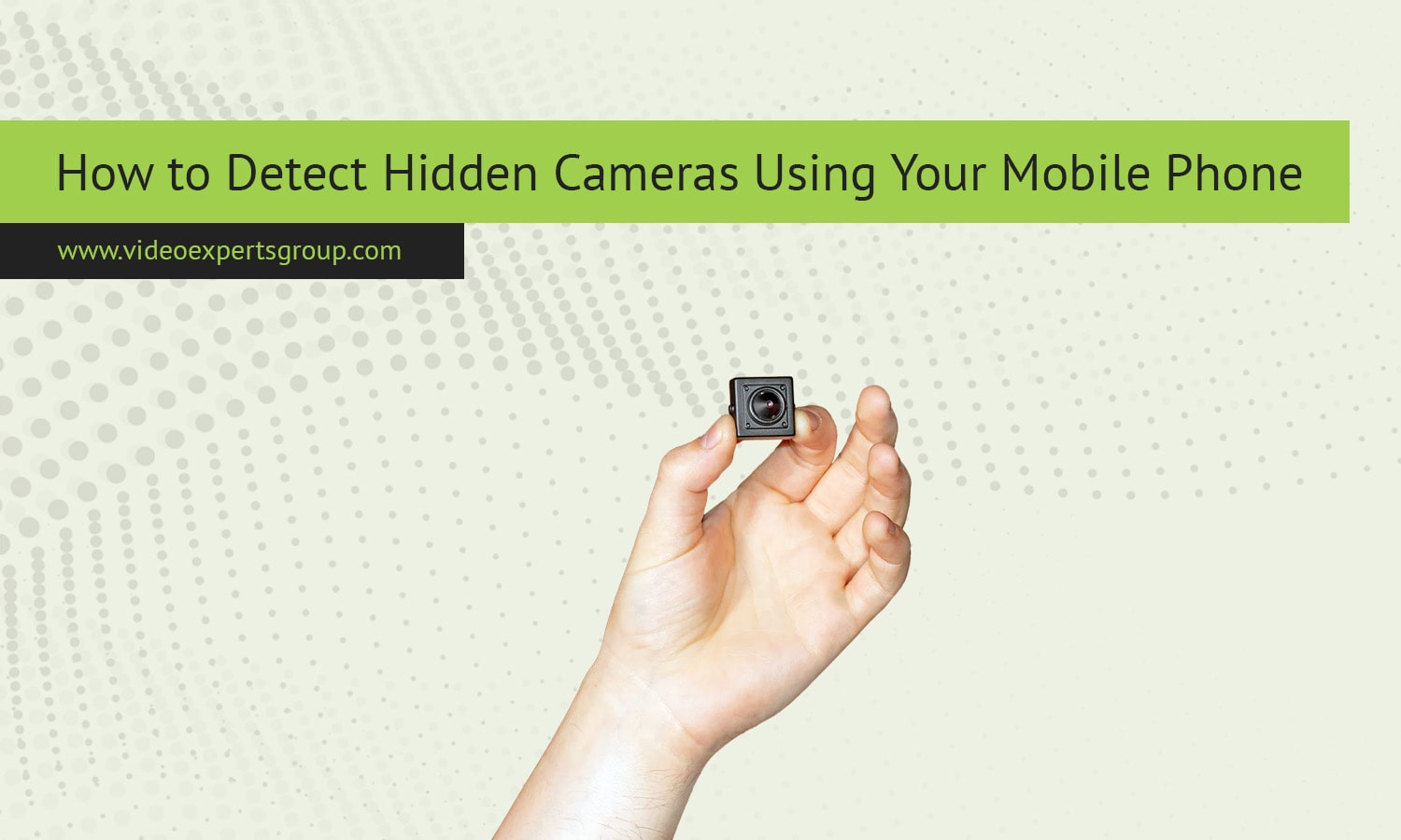 How to Detect Hidden Cameras Using Your Mobile Phone