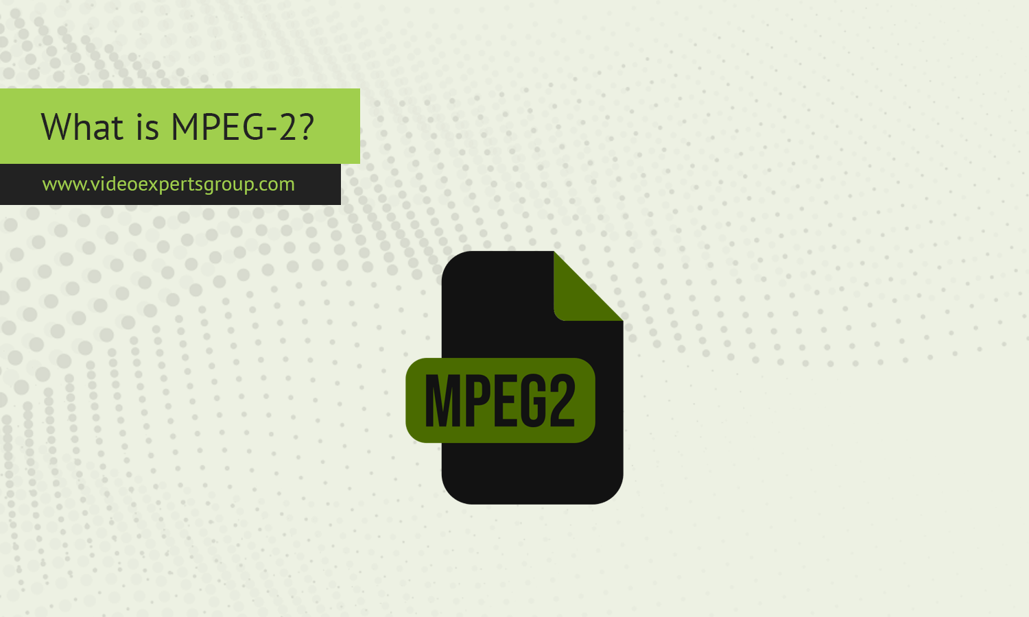 What is MPEG-2?