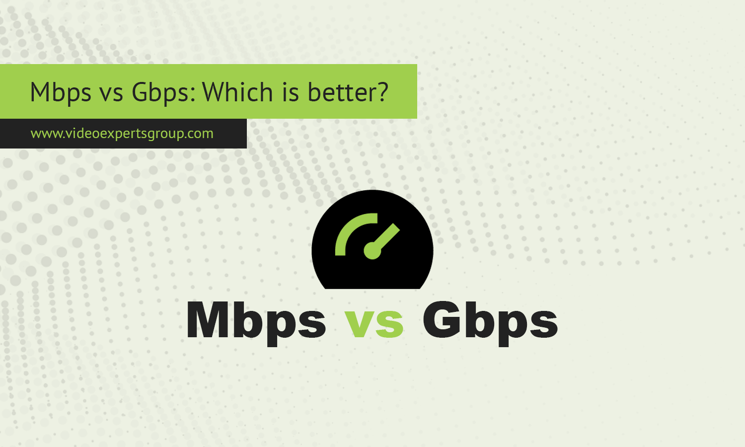 Mbps vs Gbps: Which is better?