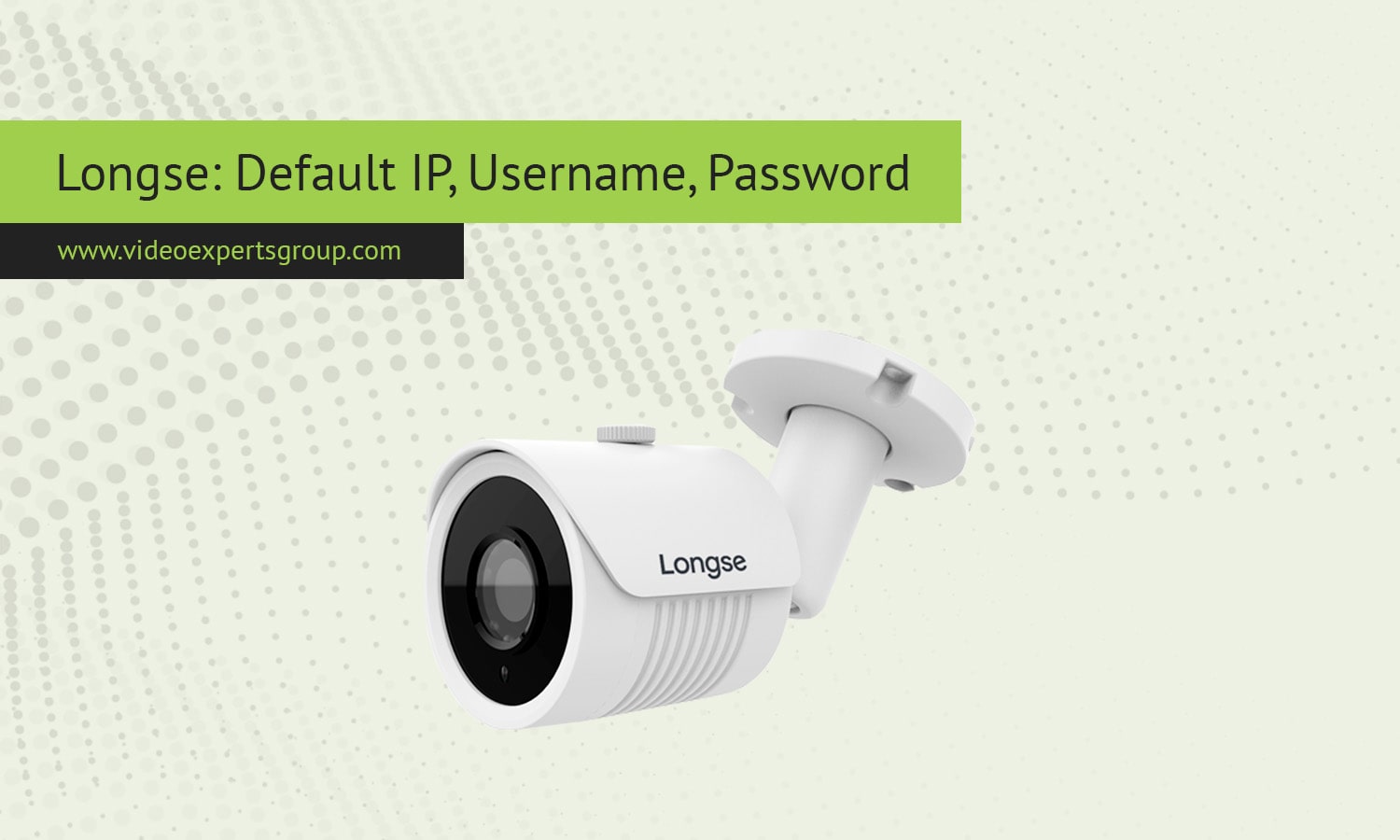 Longse Login: Default IP, Username, Password