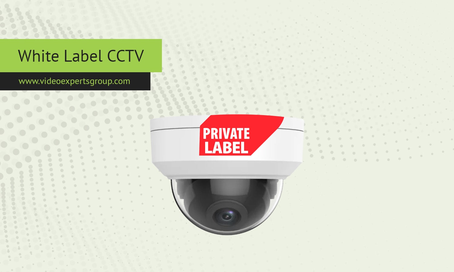 White Label CCTV: Build your own private brand