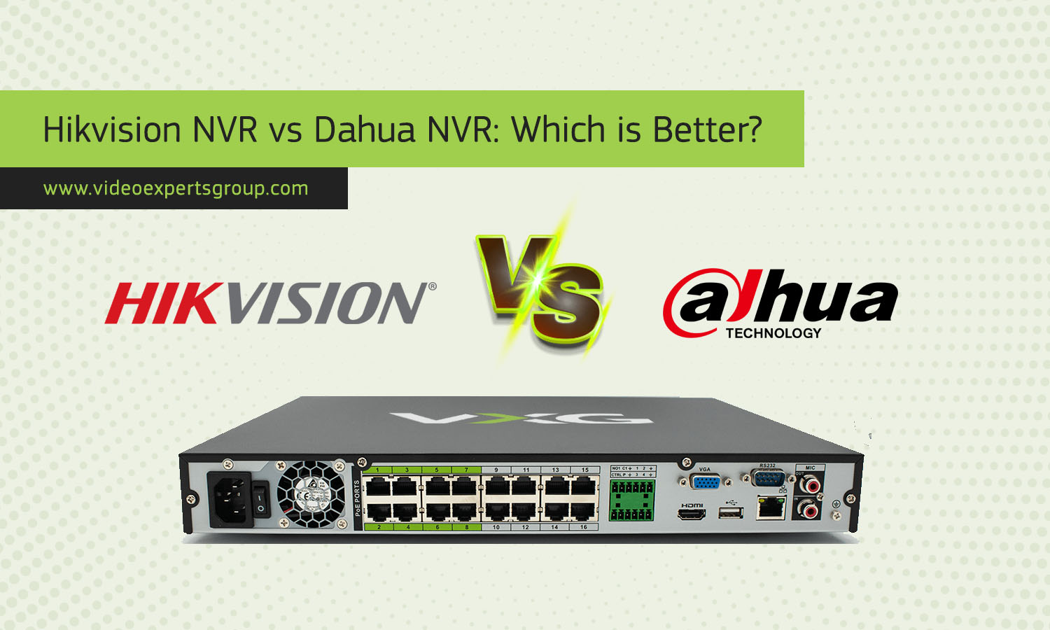 Hikvision NVR vs Dahua NVR: Which is Better?