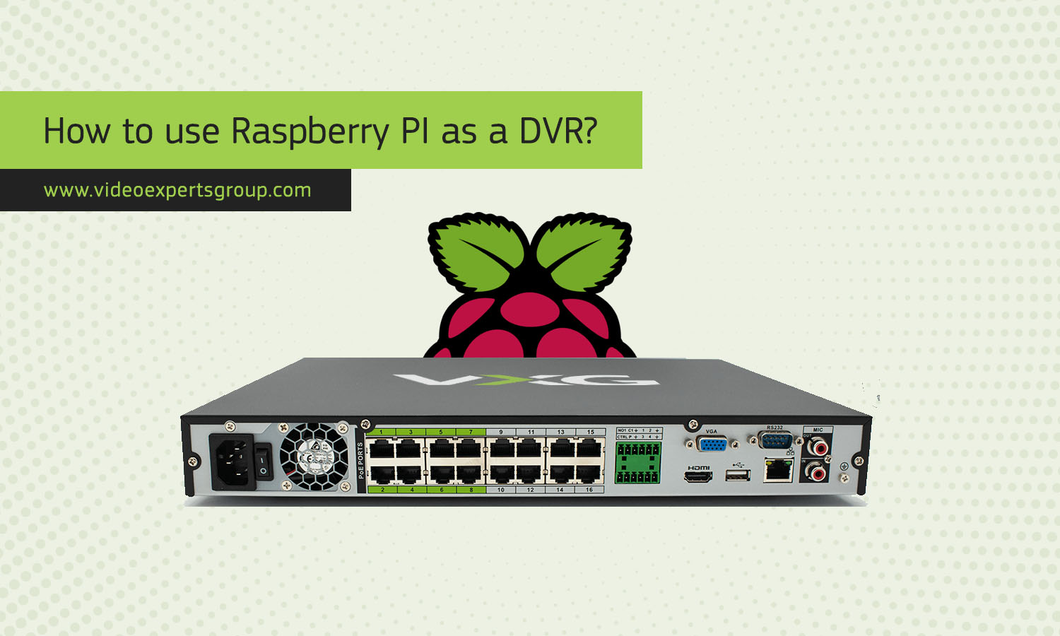 How to use Raspberry PI as a DVR for CCTV?