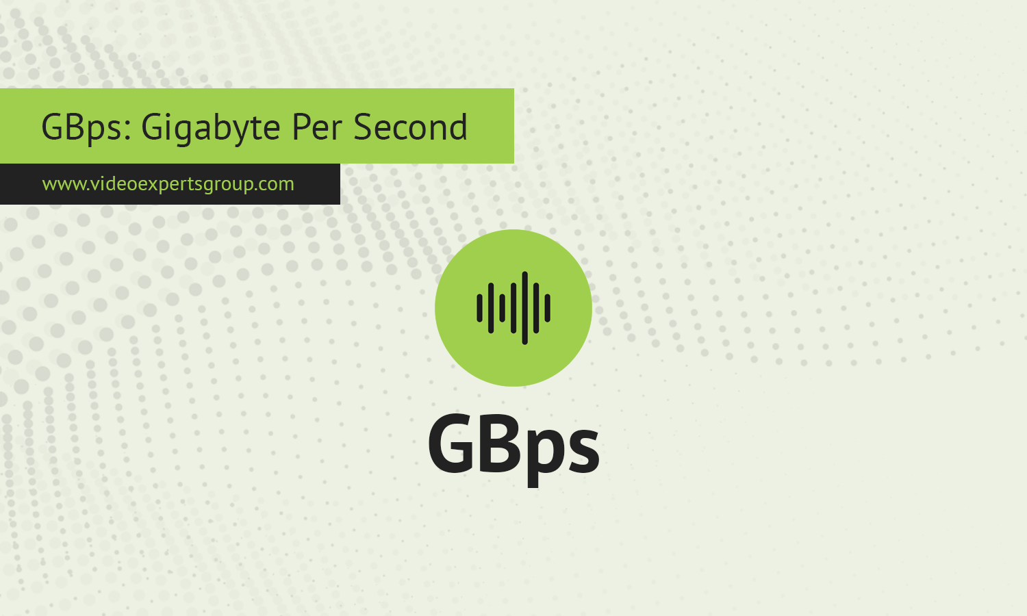 GBps: Gigabyte Per Second