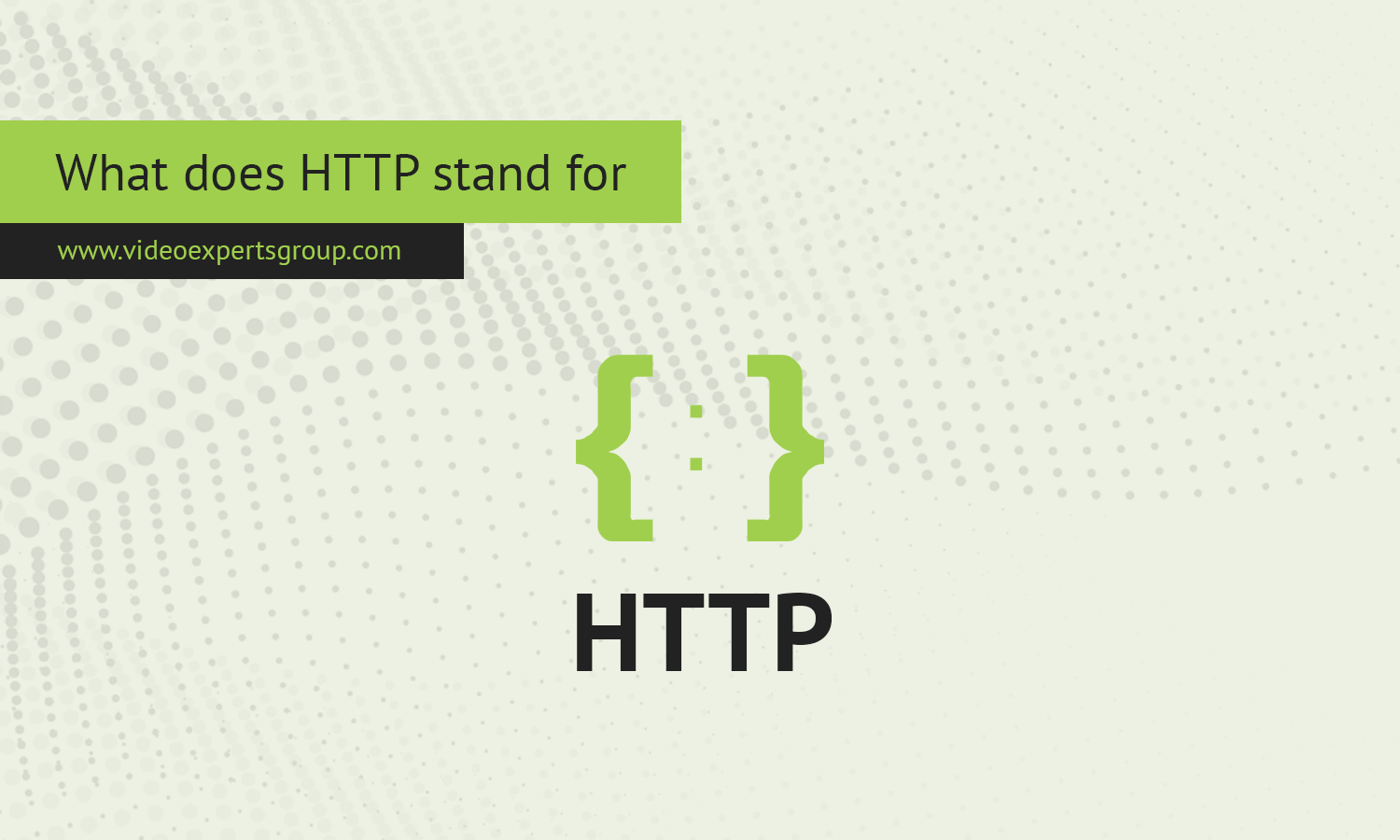 What does HTTP stand for