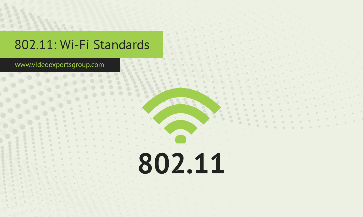 802.11: Wi-Fi Standards