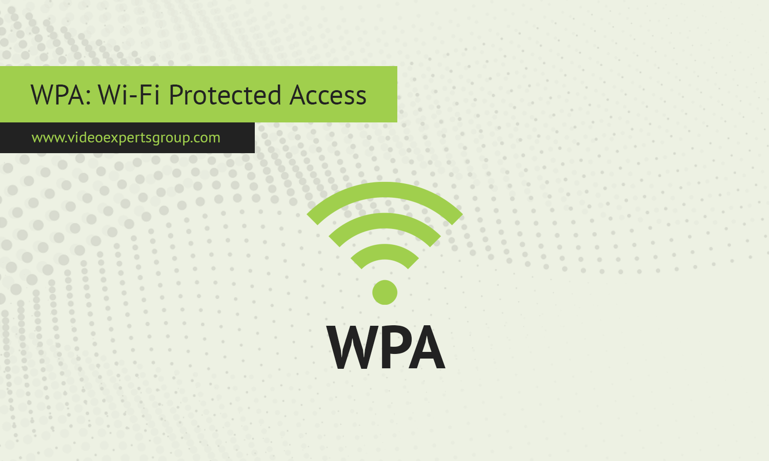 WPA: Wi-Fi Protected Access