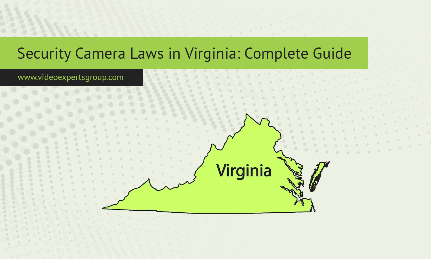 Security Camera Laws in Virginia: Complete Guide